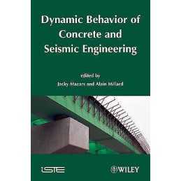Dynamic Behavior of Concrete and Seismic Engineering - 9781848210714