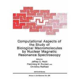 Computational Aspects of the Study of Biological Macromolecul... - 9780306441141