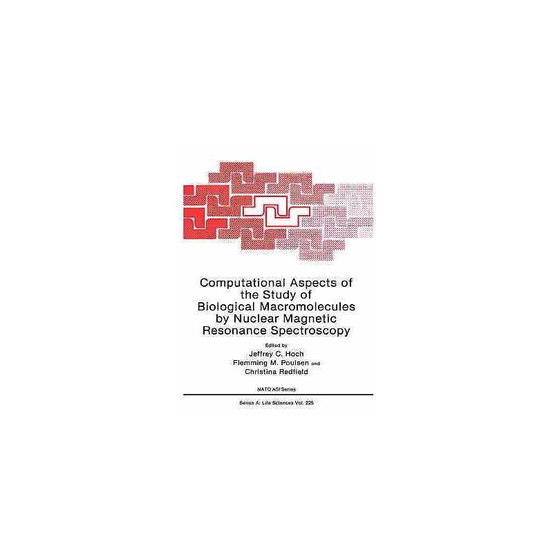 Computational Aspects of the Study of Biological Macromolecul... - 9780306441141