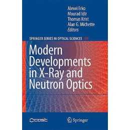 Modern Developments in X-Ray and Neutron Optics - 9783540745600