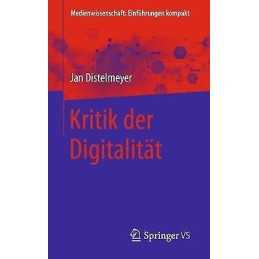 Kritik der Digitalitat - 9783658313661