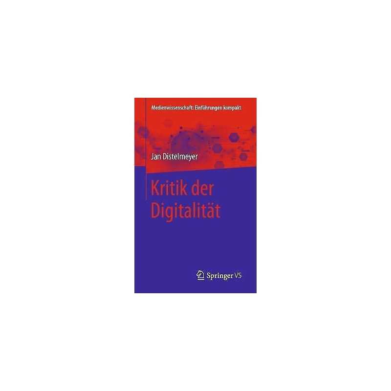 Kritik der Digitalitat - 9783658313661