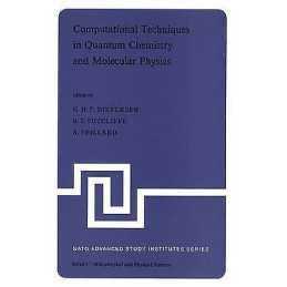 Computational Techniques in Quantum Chemistry and Molecular P... - 9789027705884