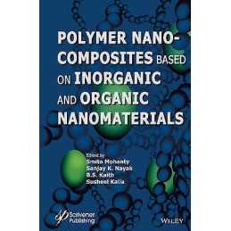 Polymer Nanocomposites based on Inorganic and Organic Nanomat... - 9781118385098