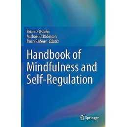 Handbook of Mindfulness and Self-Regulation - 9781493922628