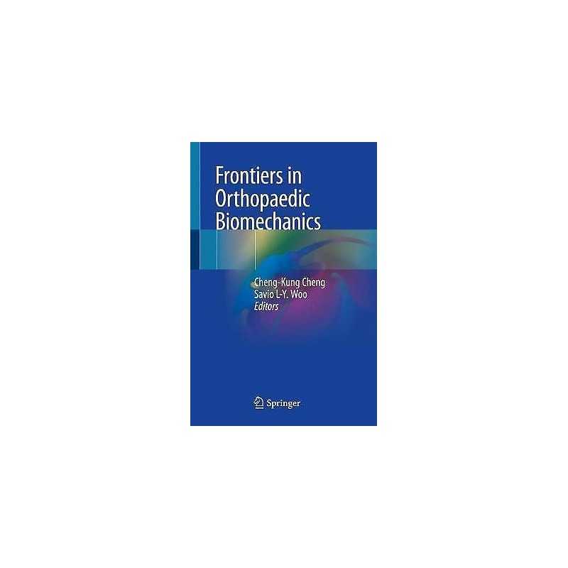 Frontiers in Orthopaedic Biomechanics - 9789811531613