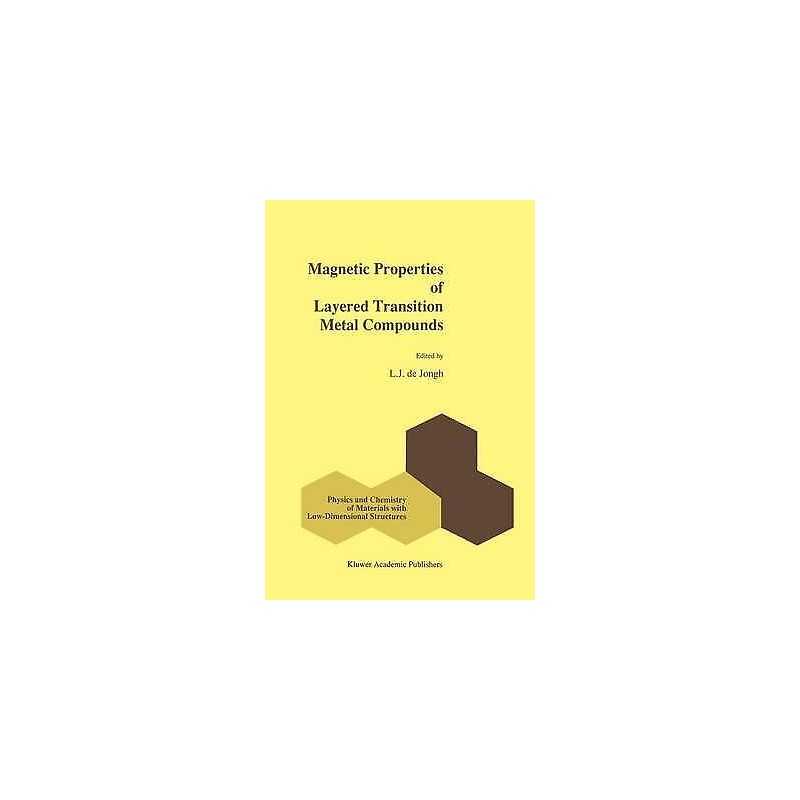Magnetic Properties of Layered Transition Metal Compounds - 9780792302384
