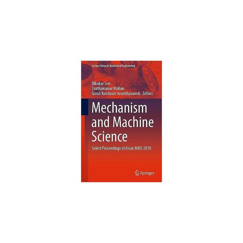 Mechanism and Machine Science - 9789811544767
