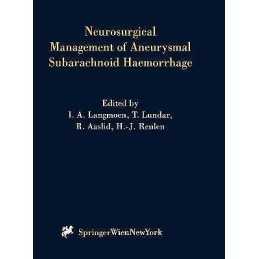 Neurosurgical Management of Aneurysmal Subarachnoid Haemorrhage - 9783211832561