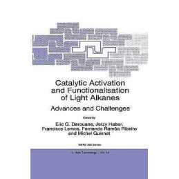 Catalytic Activation and Functionalisation of Light Alkanes - 9789048149995
