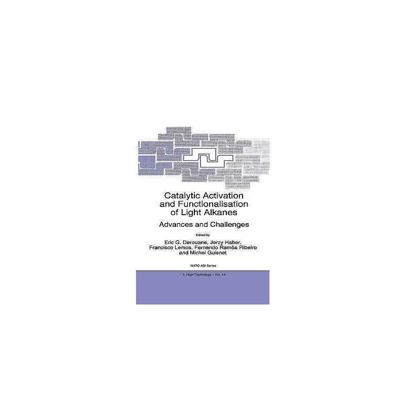 Catalytic Activation and Functionalisation of Light Alkanes - 9789048149995