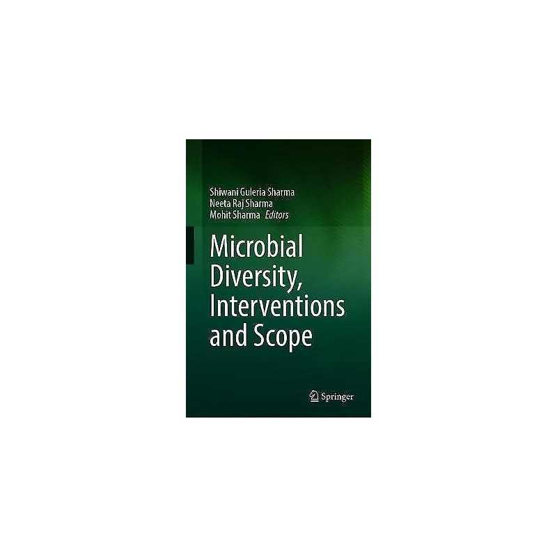 Microbial Diversity, Interventions and Scope - 9789811540981