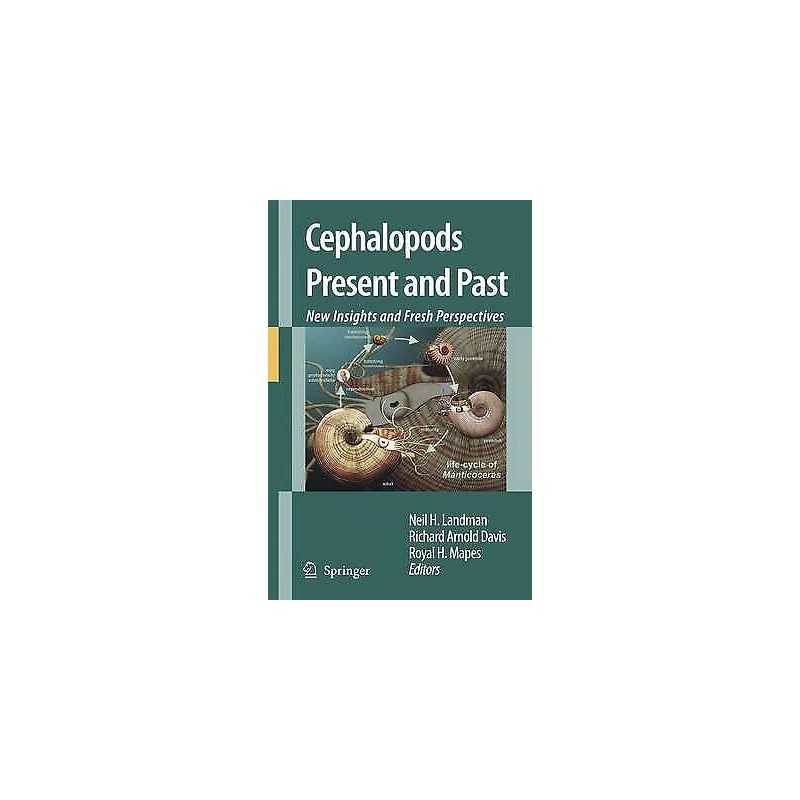 Cephalopods Present and Past: New Insights and Fresh Perspect... - 9789400796812