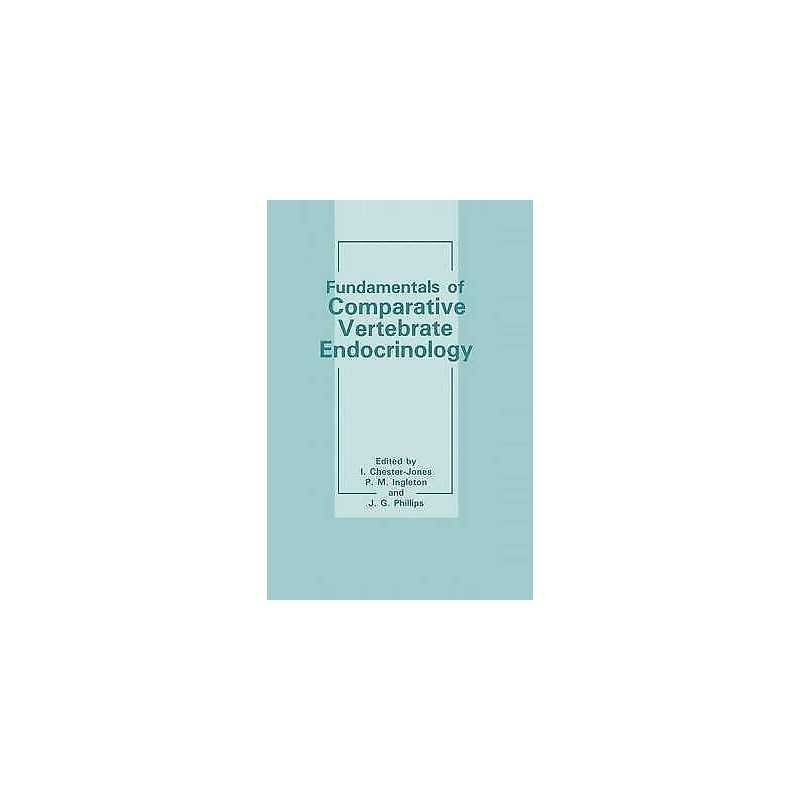 Fundamentals of Comparative Vertebrate Endocrinology - 9781489936196