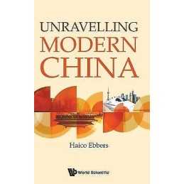 Unravelling Modern China - 9789813200272