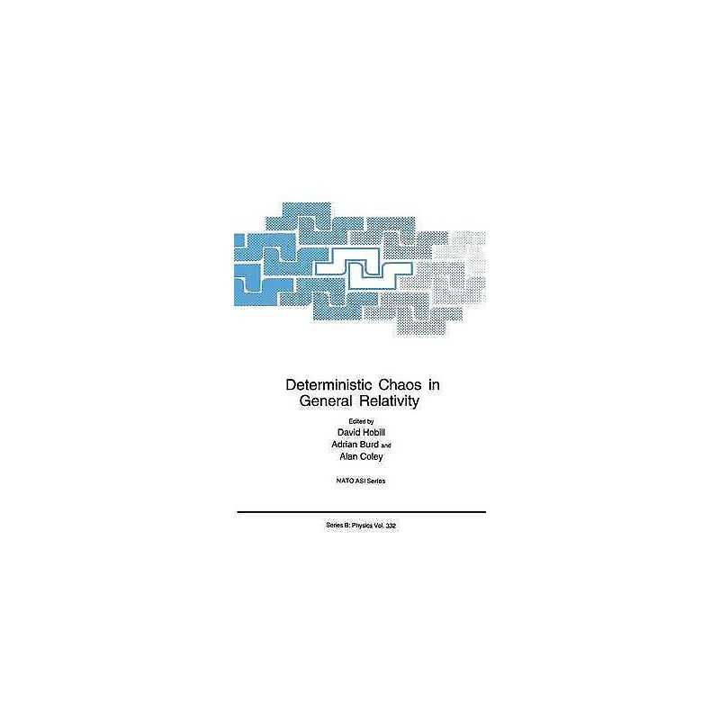 Deterministic Chaos in General Relativity - 9781475799958