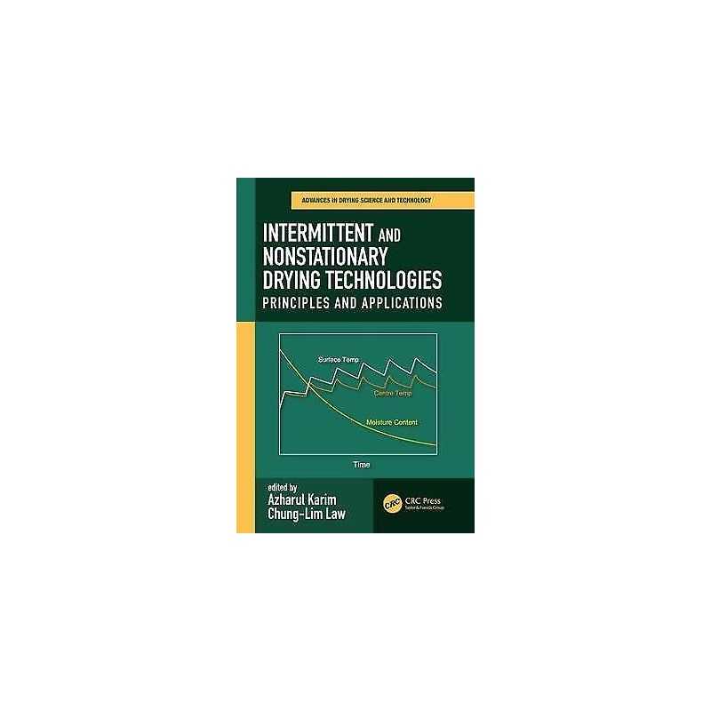 Intermittent and Nonstationary Drying Technologies - 9781498784092