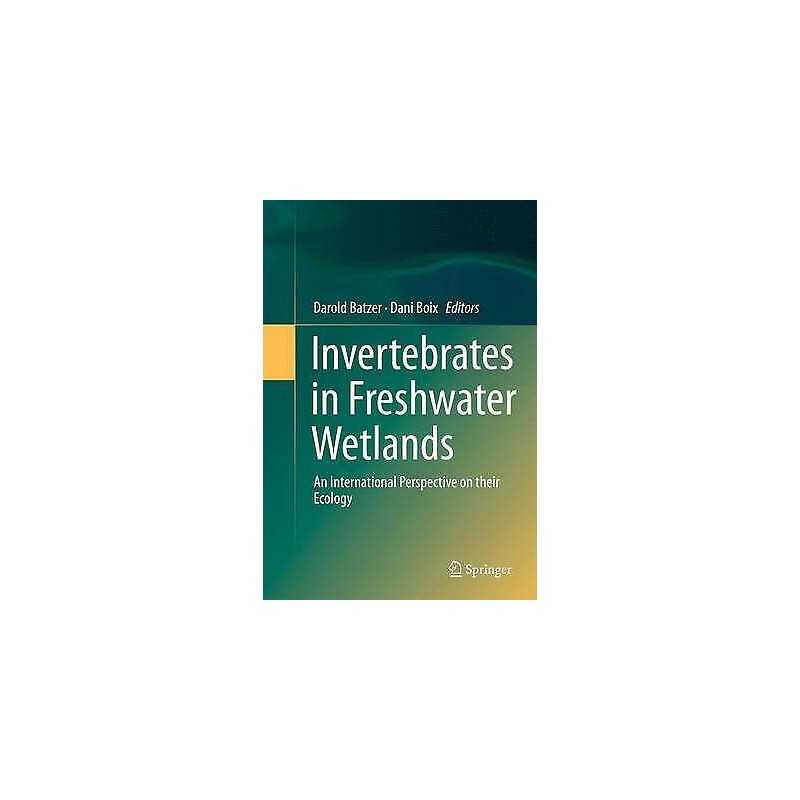Invertebrates in Freshwater Wetlands - 9783319249766
