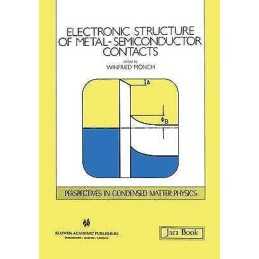 Electronic Structure of Metal-Semiconductor Contacts - 9780792308546