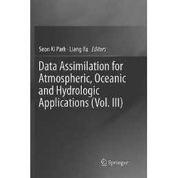 Data Assimilation for Atmospheric, Oceanic and Hydrologic App... - 9783319828183