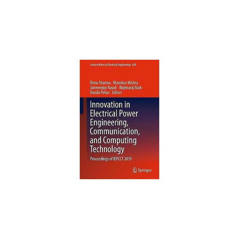 Innovation in Electrical Power Engineering, Communication, an... - 9789811523045