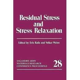 Residual Stress and Stress Relaxation - 9781489918864