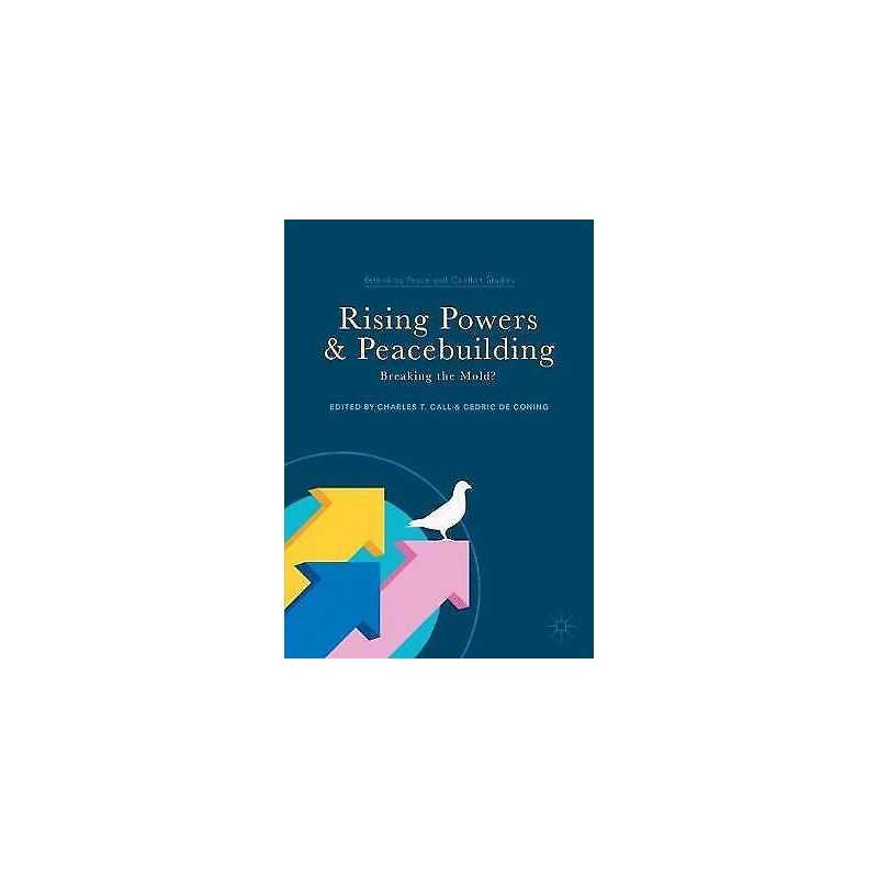 Rising Powers and Peacebuilding - 9783319606200