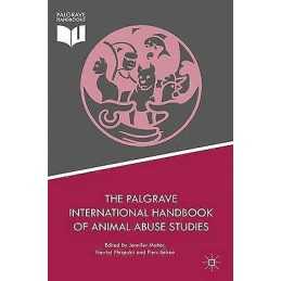 The Palgrave International Handbook of Animal Abuse Studies - 9781137431820