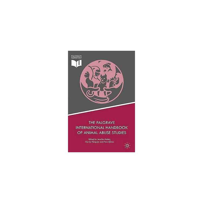 The Palgrave International Handbook of Animal Abuse Studies - 9781137431820
