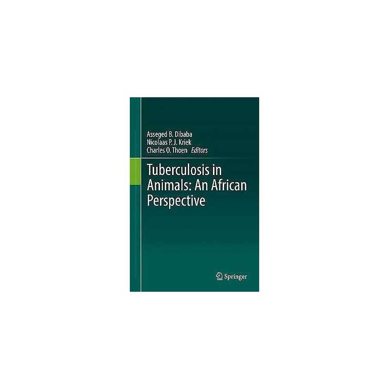 Tuberculosis in Animals: An African Perspective - 9783030186883