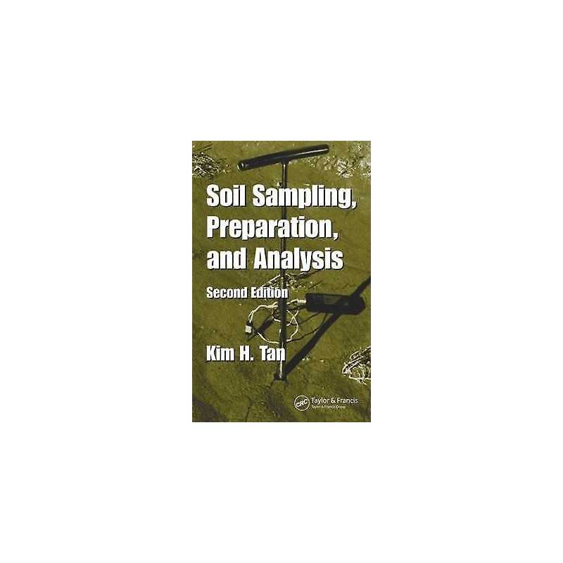 Soil Sampling, Preparation, and Analysis - 9780849334993