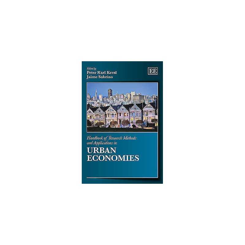 Handbook of Research Methods and Applications in Urban Economies - 9780857934611