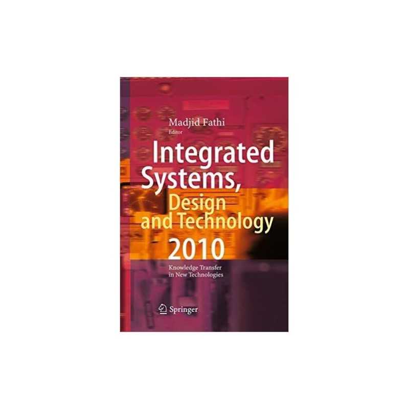 Integrated Systems, Design and Technology 2010 - 9783662506745