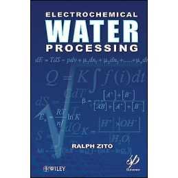 Electrochemical Water Processing - 9781118098714