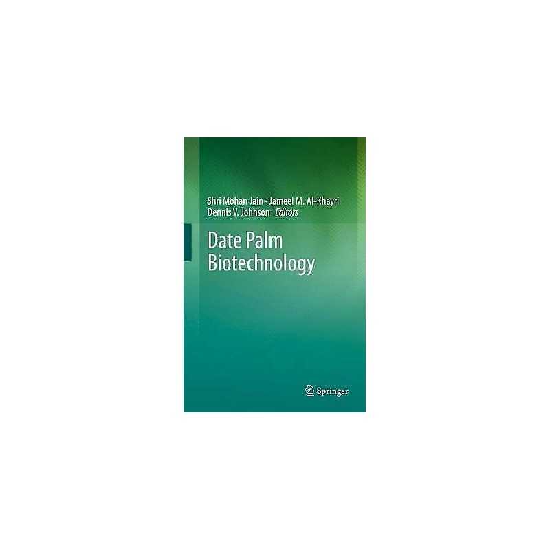 Date Palm Biotechnology - 9789401780599