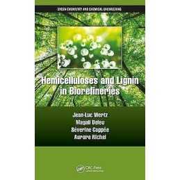 Hemicelluloses and Lignin in Biorefineries - 9781138720985