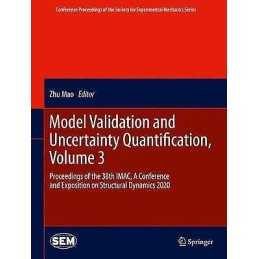 Model Validation and Uncertainty Quantification, Volume 3 - 9783030487782