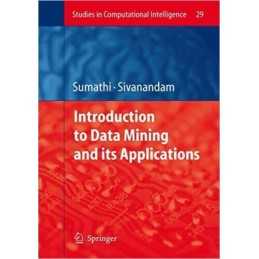 Introduction to Data Mining and its Applications - 9783662500804