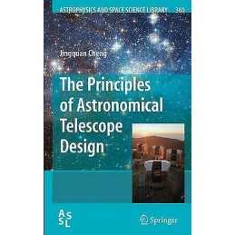 The Principles of Astronomical Telescope Design - 9781441927859