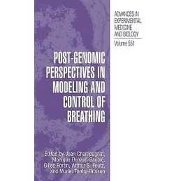 Post-Genomic Perspectives in Modeling and Control of Breathing - 9780306485077