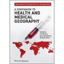 A Companion to Health and Medical Geography - 9781405170031