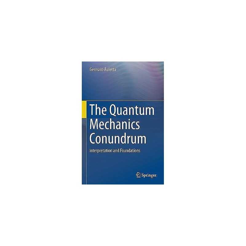 The Quantum Mechanics Conundrum - 9783030166519