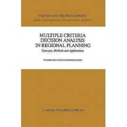 Multiple Criteria Decision Analysis in Regional Planning - 9789027726414