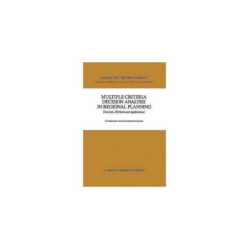 Multiple Criteria Decision Analysis in Regional Planning - 9789027726414