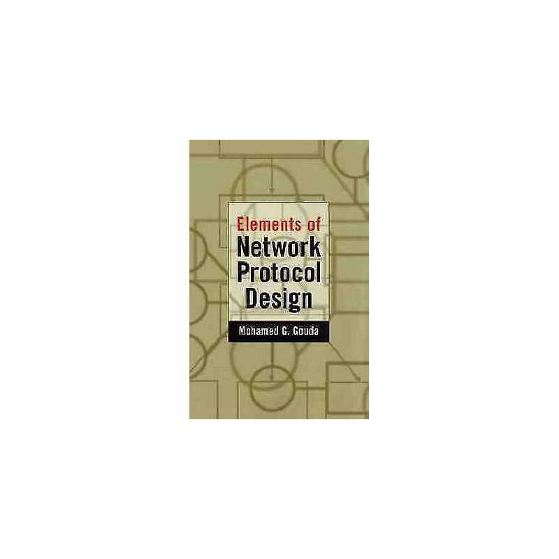 Elements of Network Protocol Design - 9780471197447
