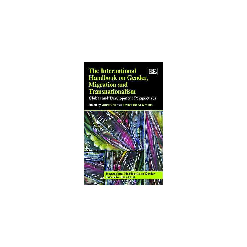 The International Handbook on Gender, Migration and Transnati... - 9781781951460