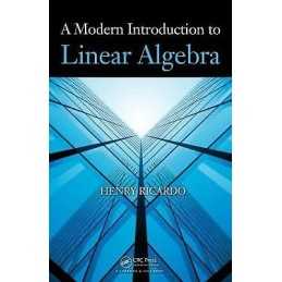 A Modern Introduction to Linear Algebra - 9781439800409