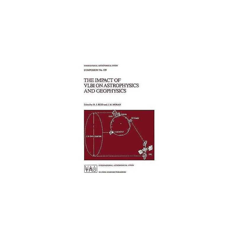 The Impact of VLBI on Astrophysics and Geophysics - 9789027727053