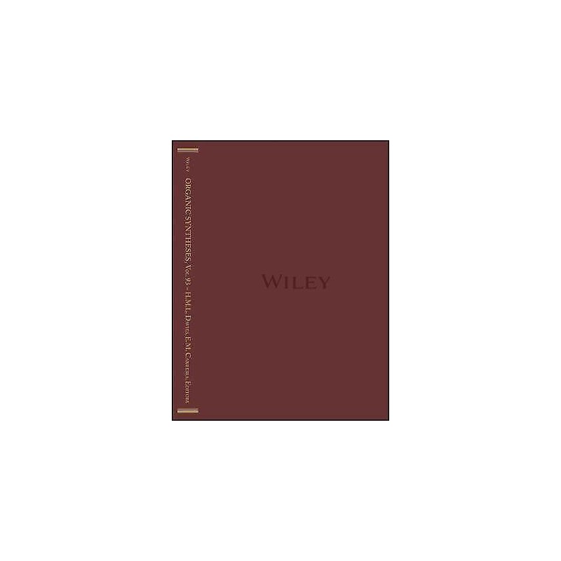 Organic Syntheses, Volume 93 - 9781119349020