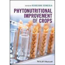 Phytonutritional Improvement of Crops - 9781119079941